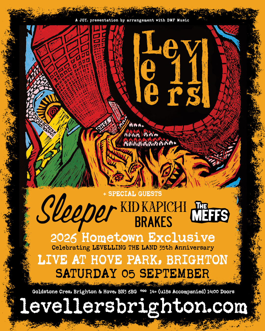 The Levellers full line-up. With special guests Sleeper, Kid Kapichi, Brakes and The Meffs. 2026 Hometown Exclusive, celebrating the 35th anniversary of Levelling The Land. Live at Hove Park, Brighton. Saturday 05 September.